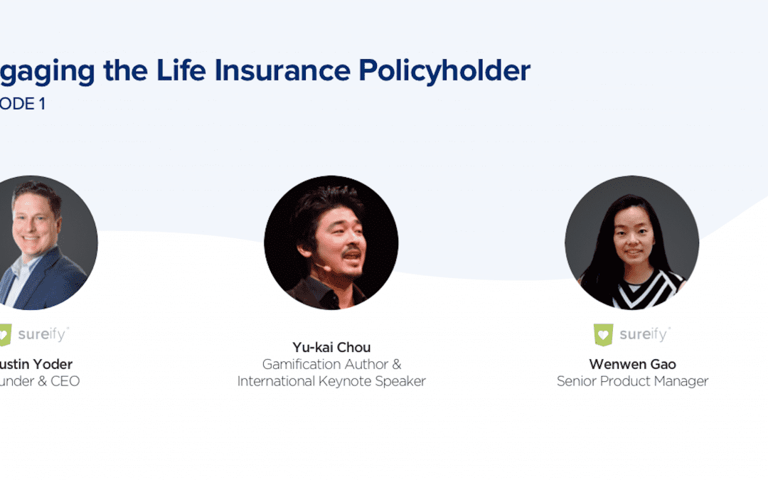PART 1: ENGAGING THE LIFE INSURANCE POLICYHOLDER